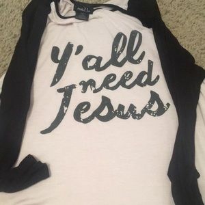 Y’all Need Jesus shirt